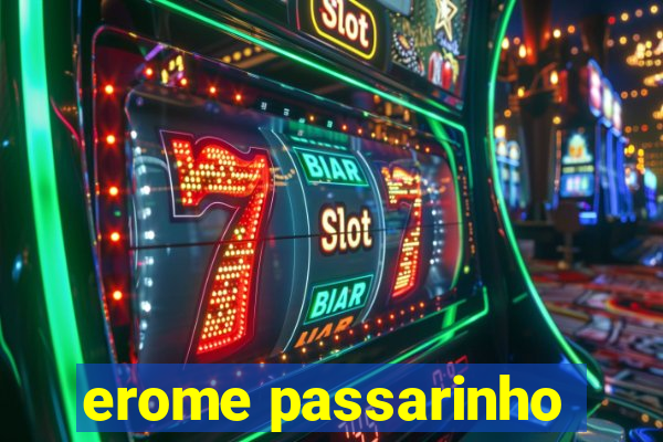 erome passarinho